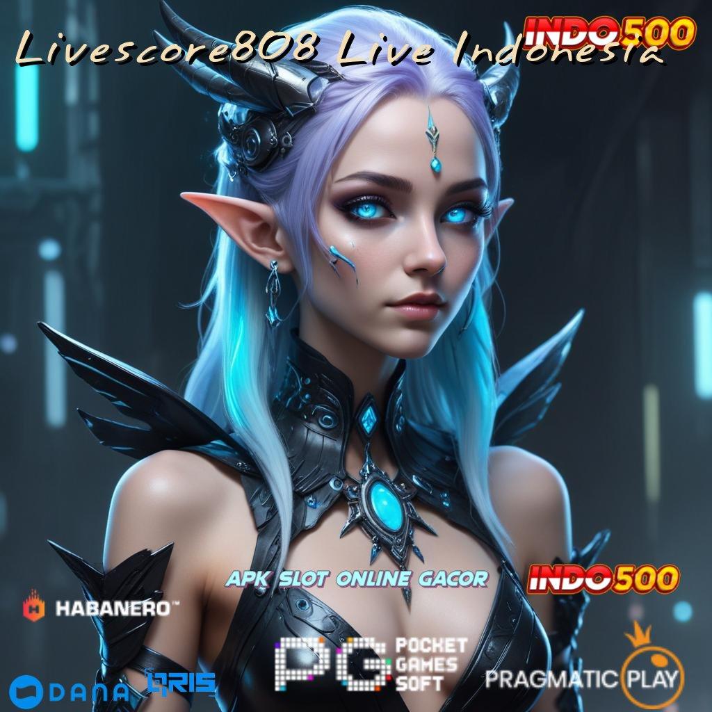 Livescore808 Live Indonesia