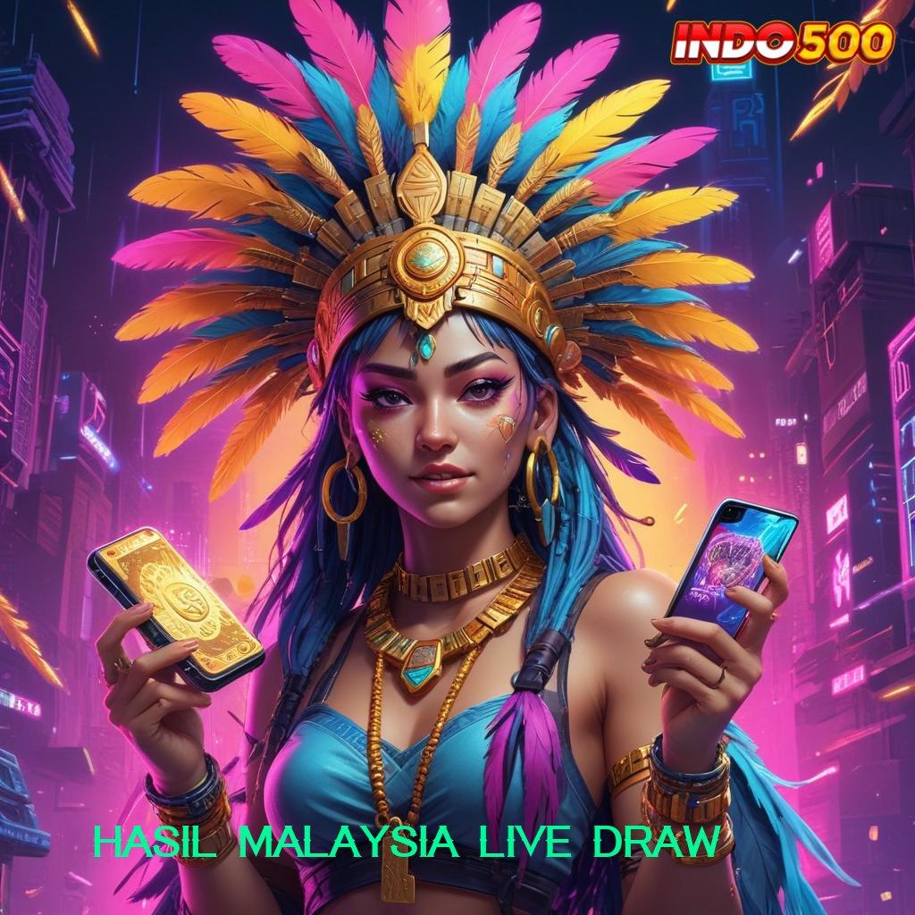 HASIL MALAYSIA LIVE DRAW Eksklusif Akun dengan Rezeki Rute Unggul