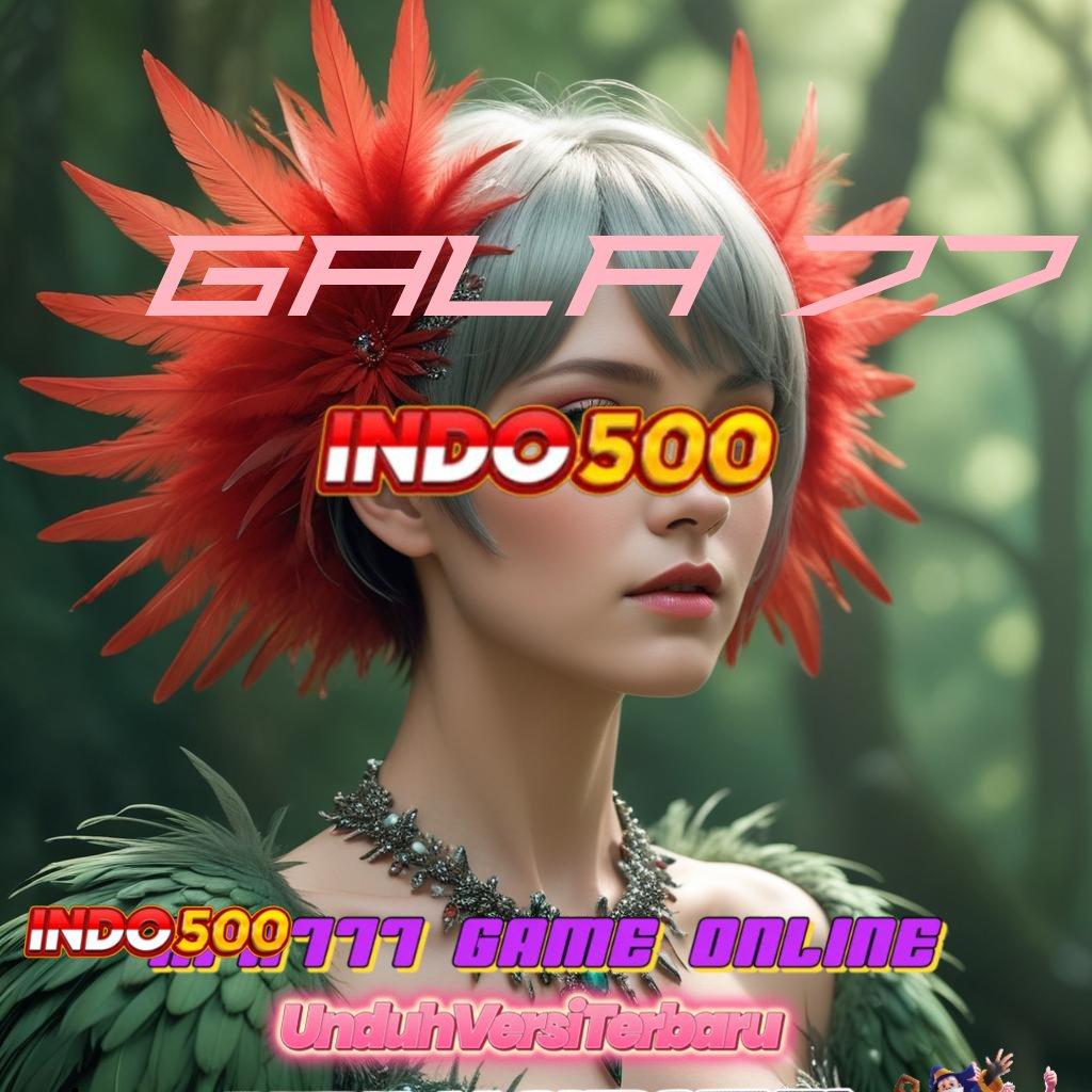 Gala 77