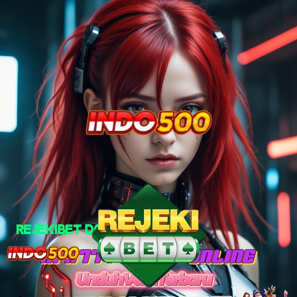 REJEKIBET DOWNLOAD APK ➜ info teruji efisien info teruji