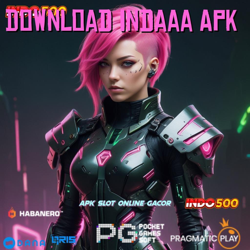 Download Indaaa Apk