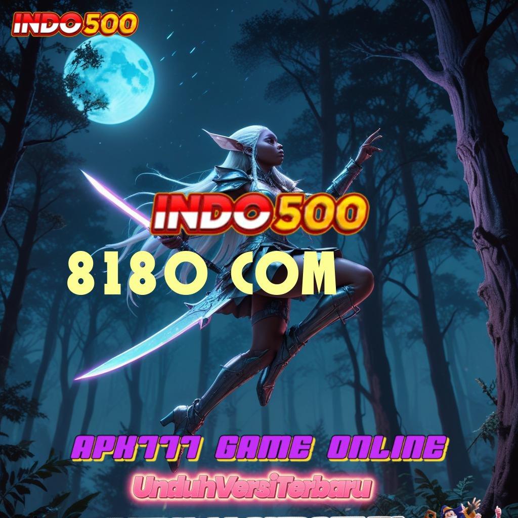 8180 COM 🐉 Langkah Pasti Menuju Jackpot Dengan Sistem Gacor