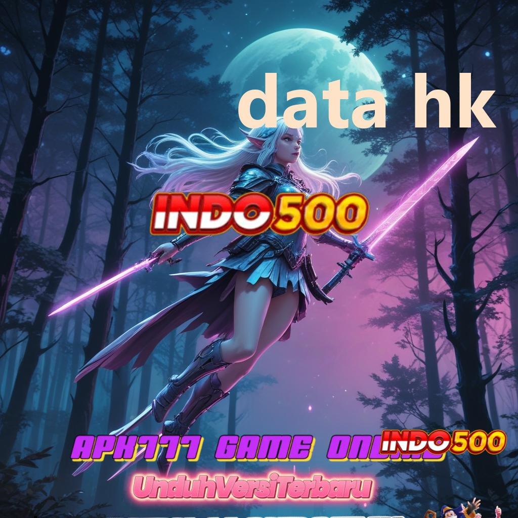 DATA HK ✅ Layanan APK Versi Terkini Titik Akses