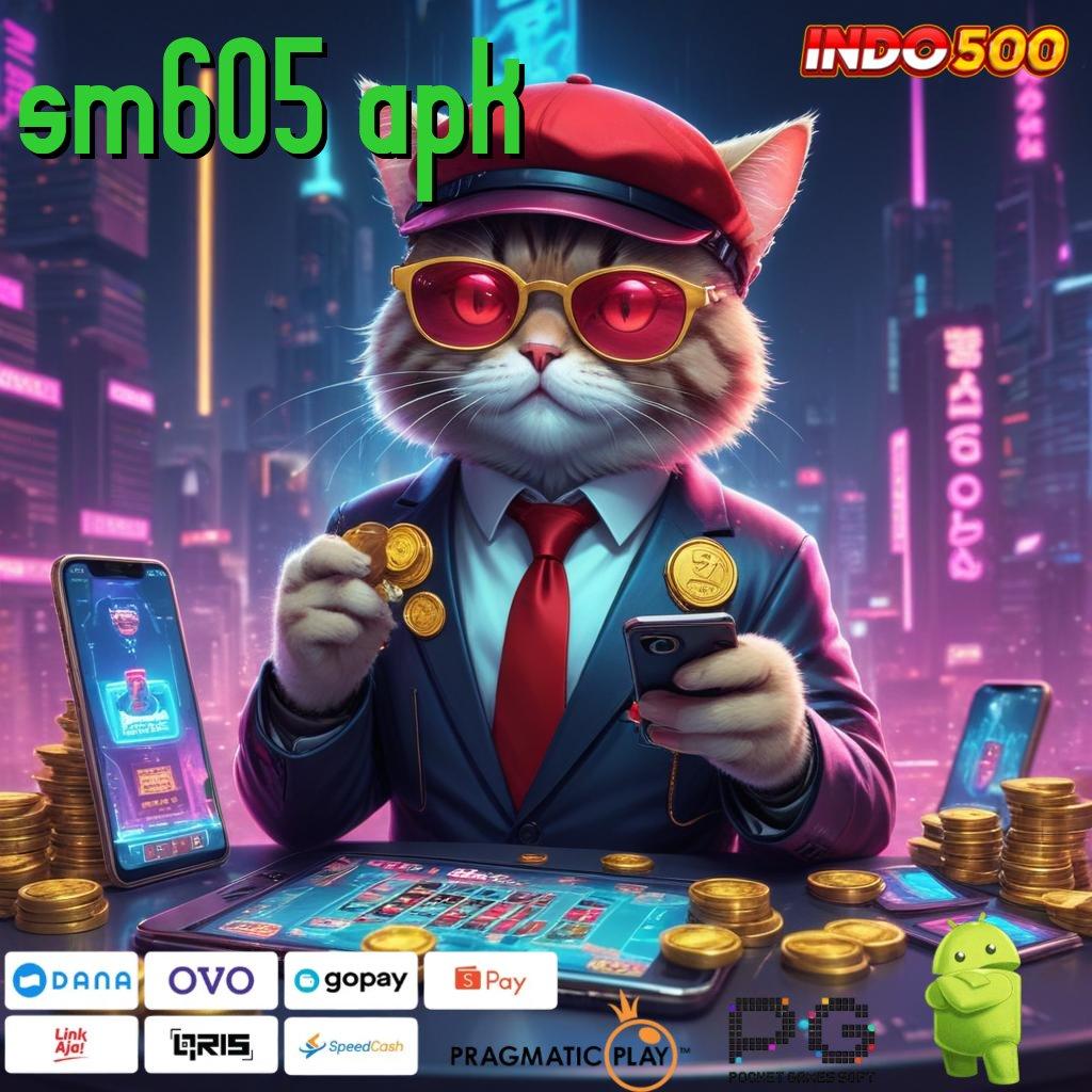 SM605 APK Layanan RTP Tertinggi Versi Terbaru Fondasi