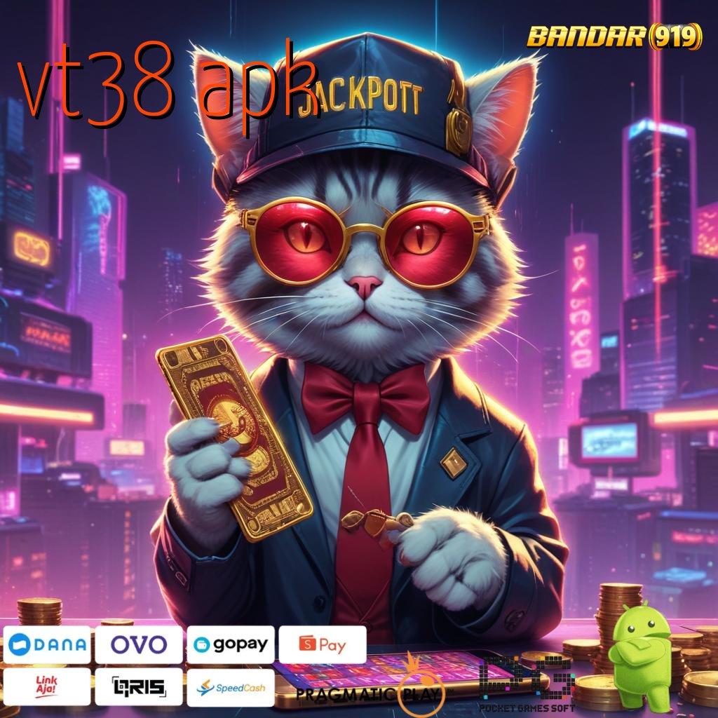 VT38 APK , Terkini APK Langsung Rezeki Baru