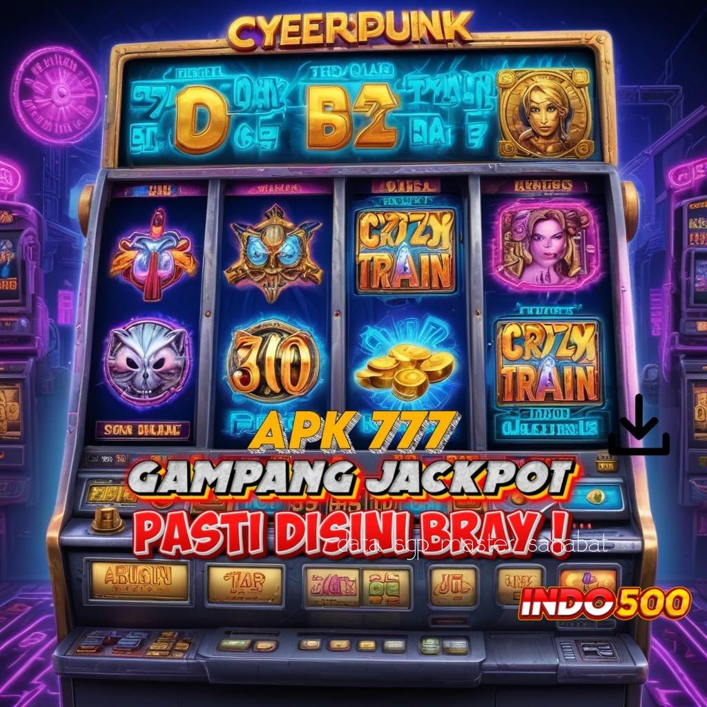 DATA SGP MASTER SAHABAT 💥 bijaksana harapan slot tanpa rungkat