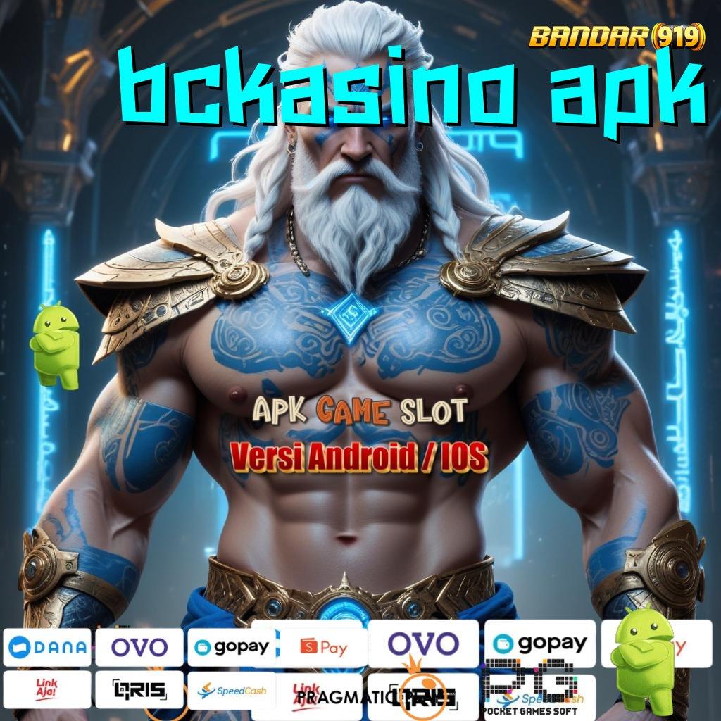 BCKASINO APK : RTP Instan Solusi Cepat Untuk Hasil Besar