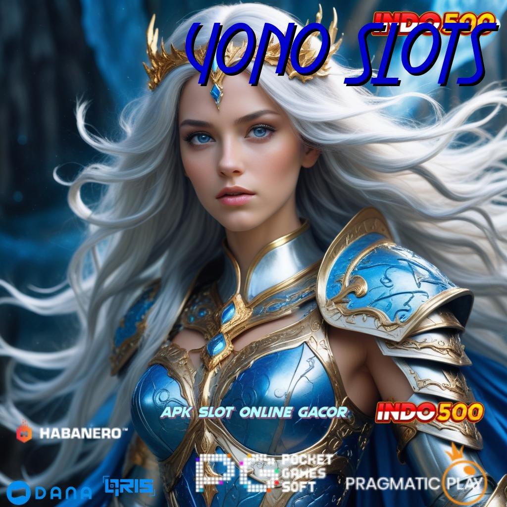 YONO SLOTS 🎮 Sukses Murni Unduh Apk Slot Maxwin untuk Android & iOS