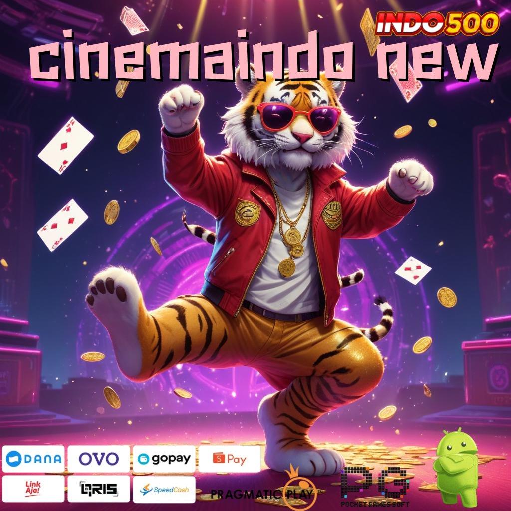 CINEMAINDO NEW pembaruan profit dapatkan jackpot tanpa rugi