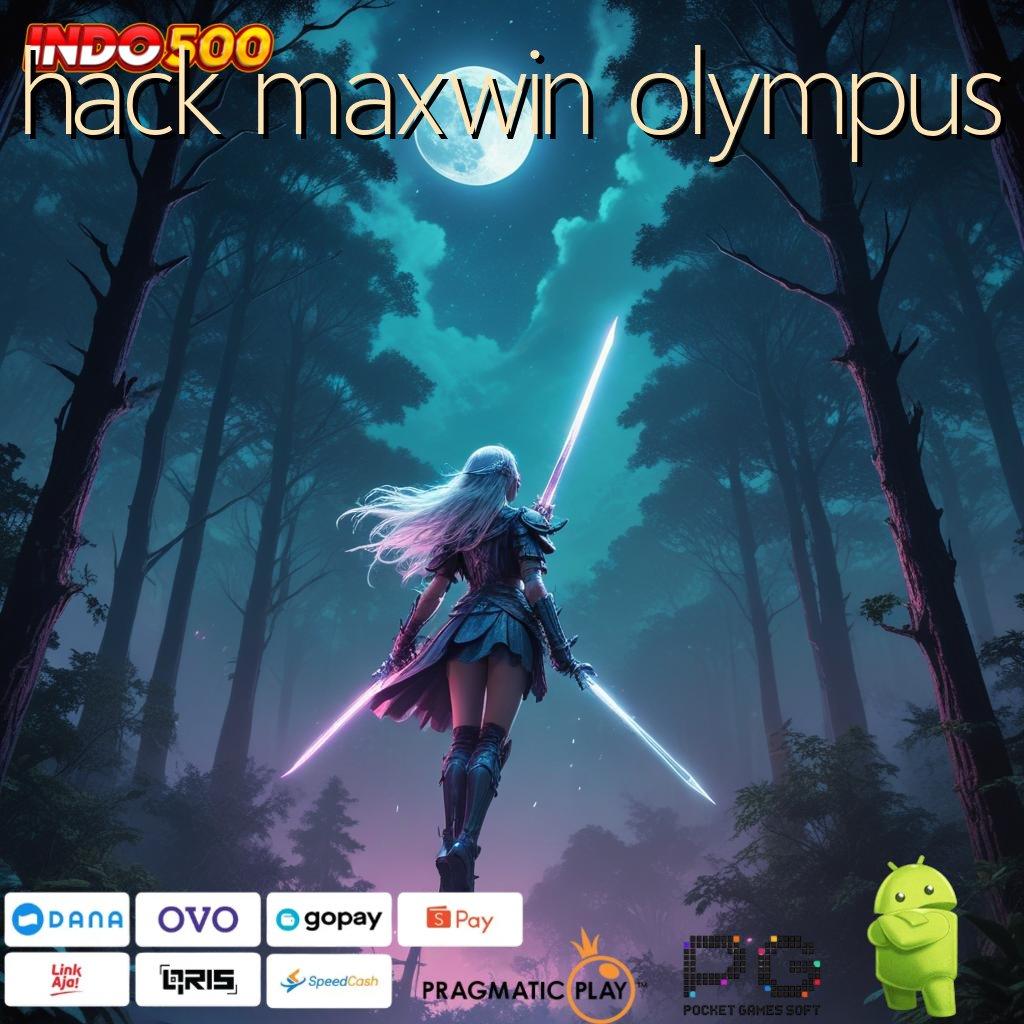 HACK MAXWIN OLYMPUS kreasi paling anyar