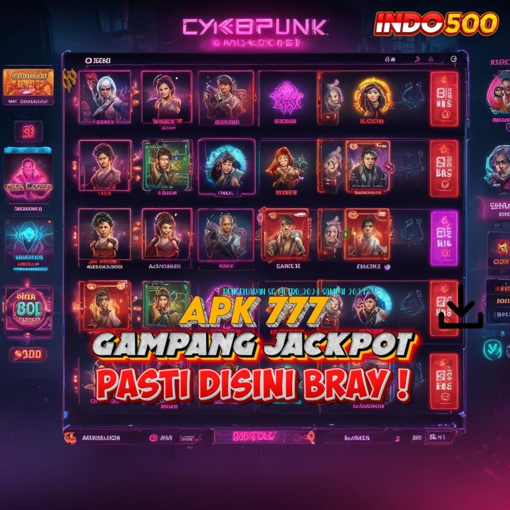 PENGELUARAN SG METRO 2024 SAMPAI 2024 👉 Tanpa Batasan No Limit Bonus Gerai Game Super Komplet