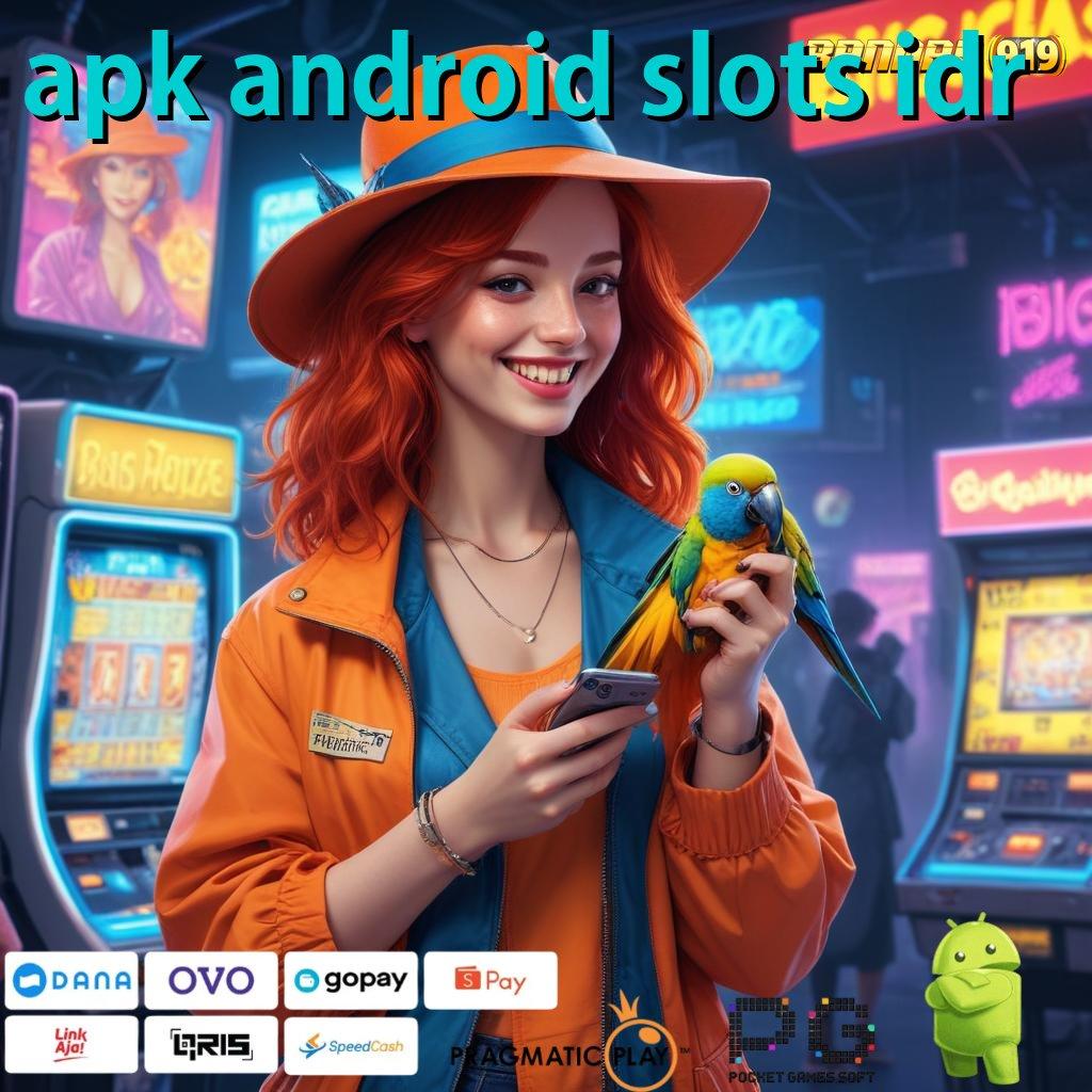 APK ANDROID SLOTS IDR > (Versi New) 2.586 Terbaru – Winrate Tinggi Unduhan Pasti!