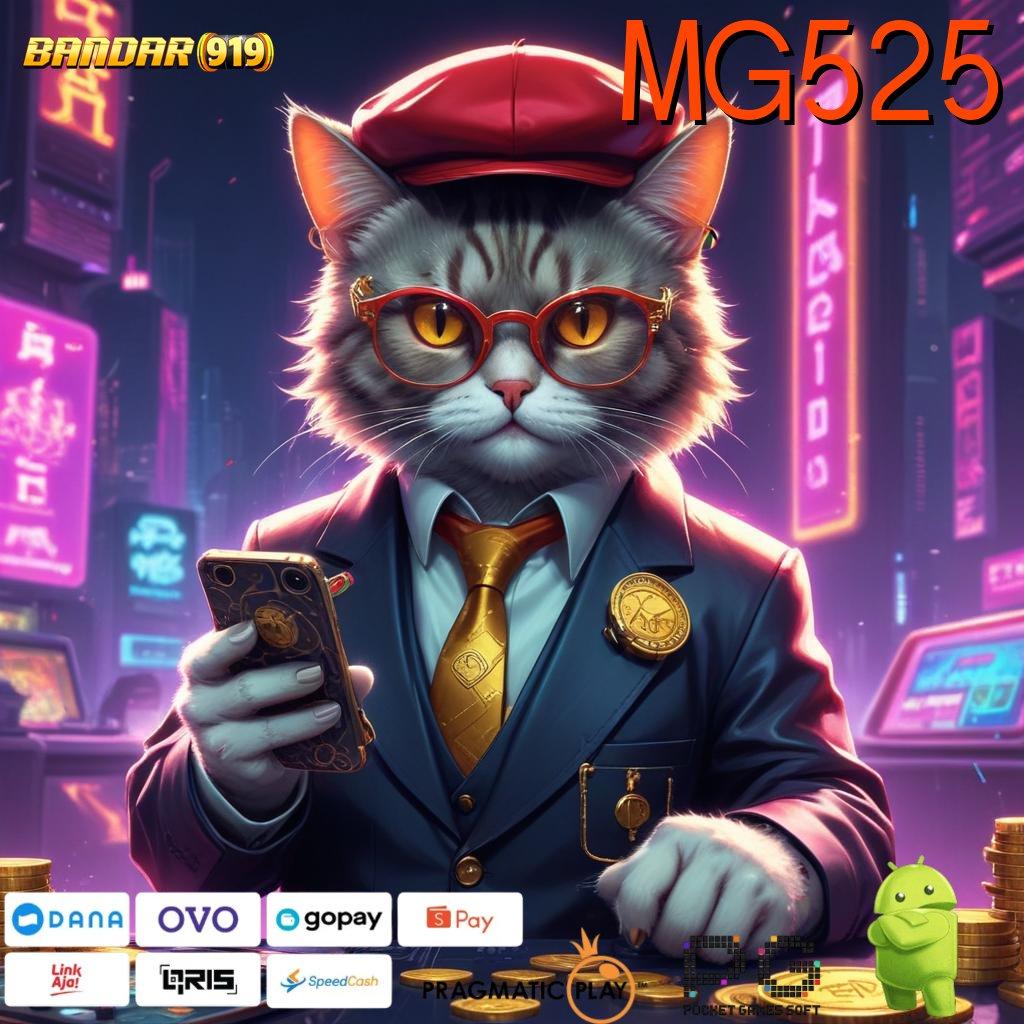 MG525 @ tekad untuk jackpot mudah banget