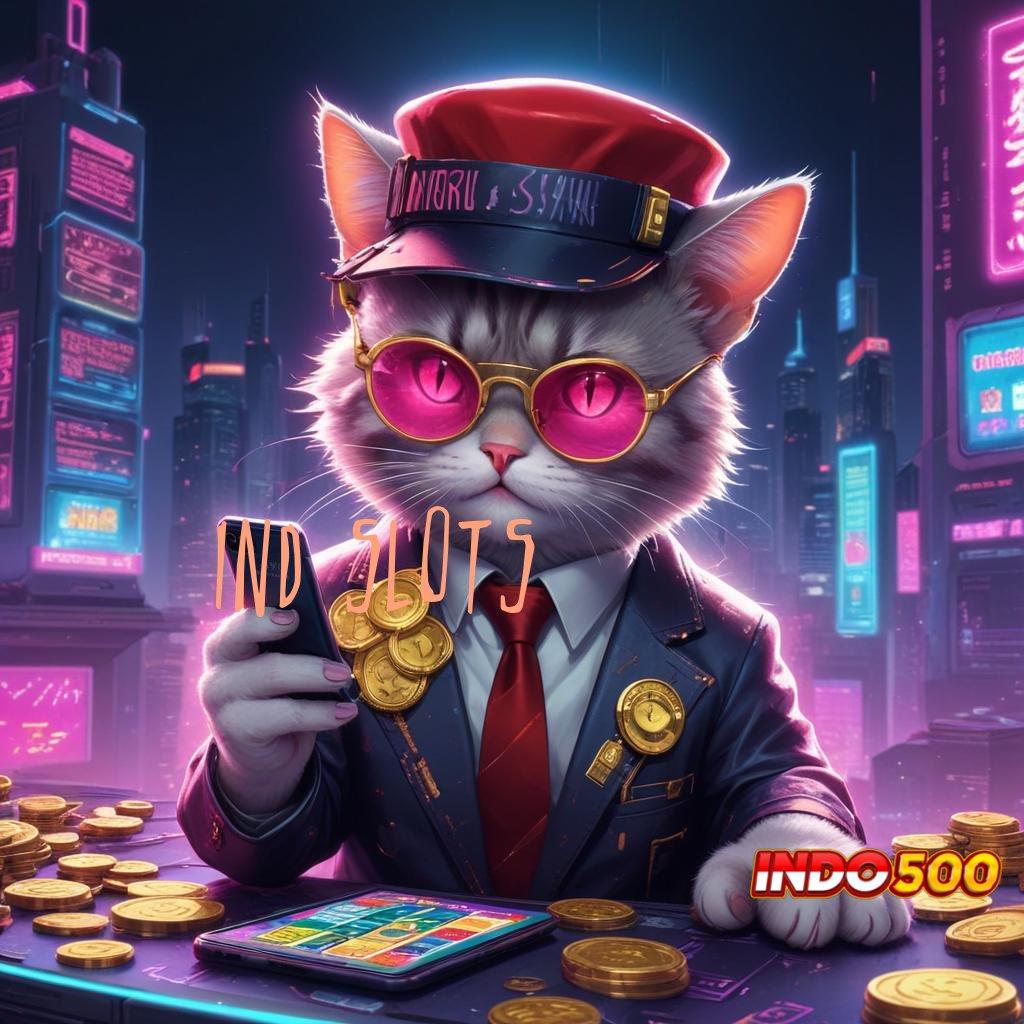 IND SLOTS Bebas Risiko Kalah Promo New Member 100 Slot