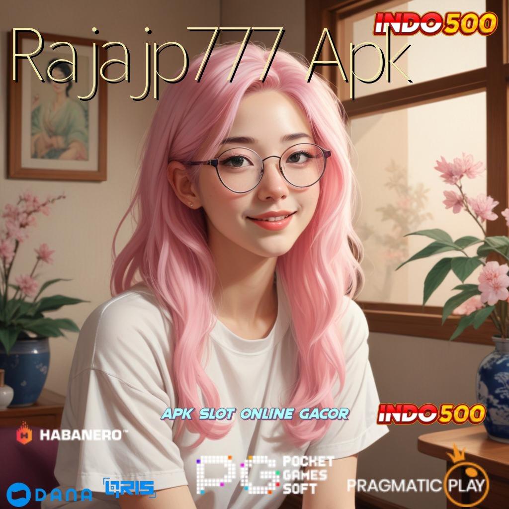 Rajajp777 Apk