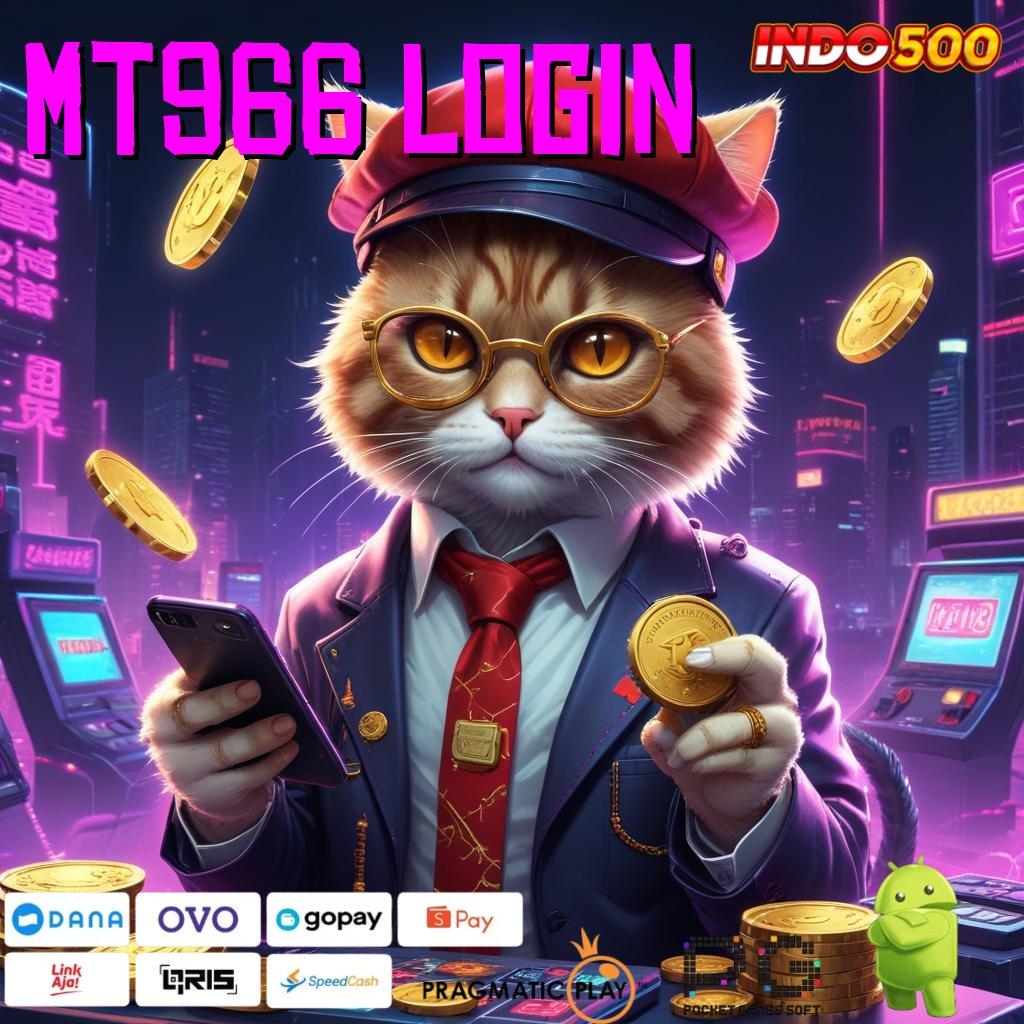 MT966 LOGIN solusi praktis slot dengan bonus melimpah