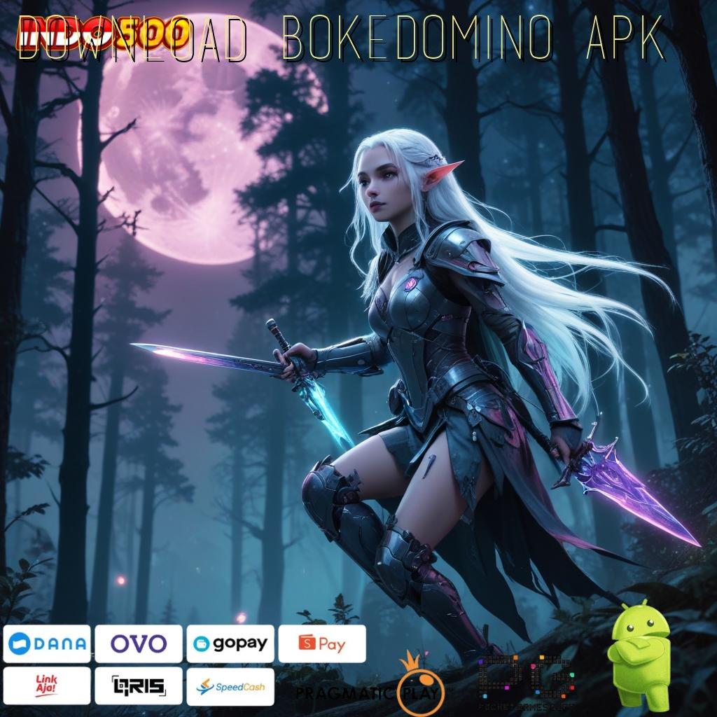 DOWNLOAD BOKEDOMINO APK unduh versi terkini dengan rtp tertinggi