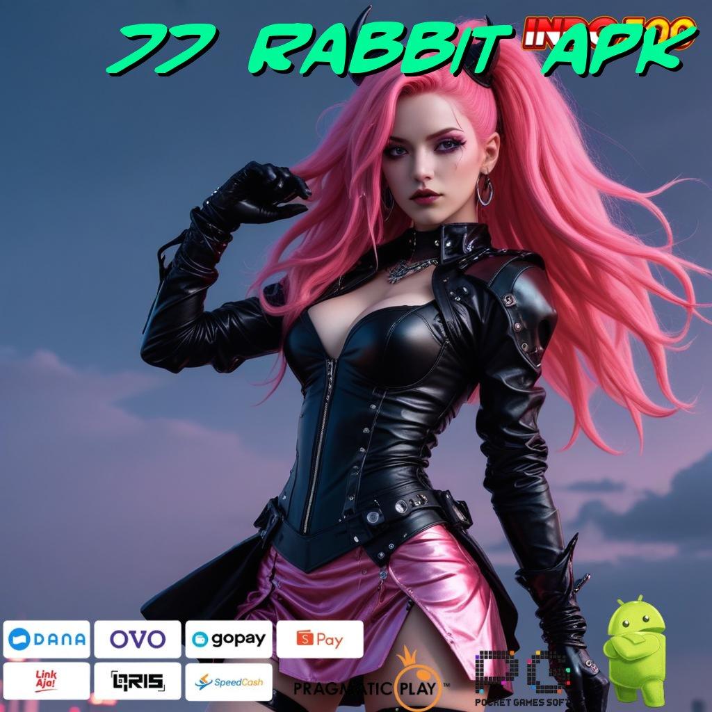 77 RABBIT APK Permainan Spin Jackpot Teknologi Mahasiswa