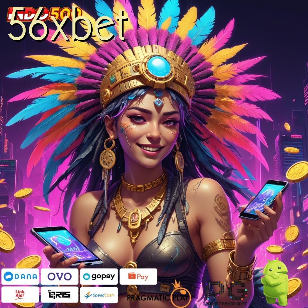 56XBET APK 5.0 (login) android terbaru, gratis unduh