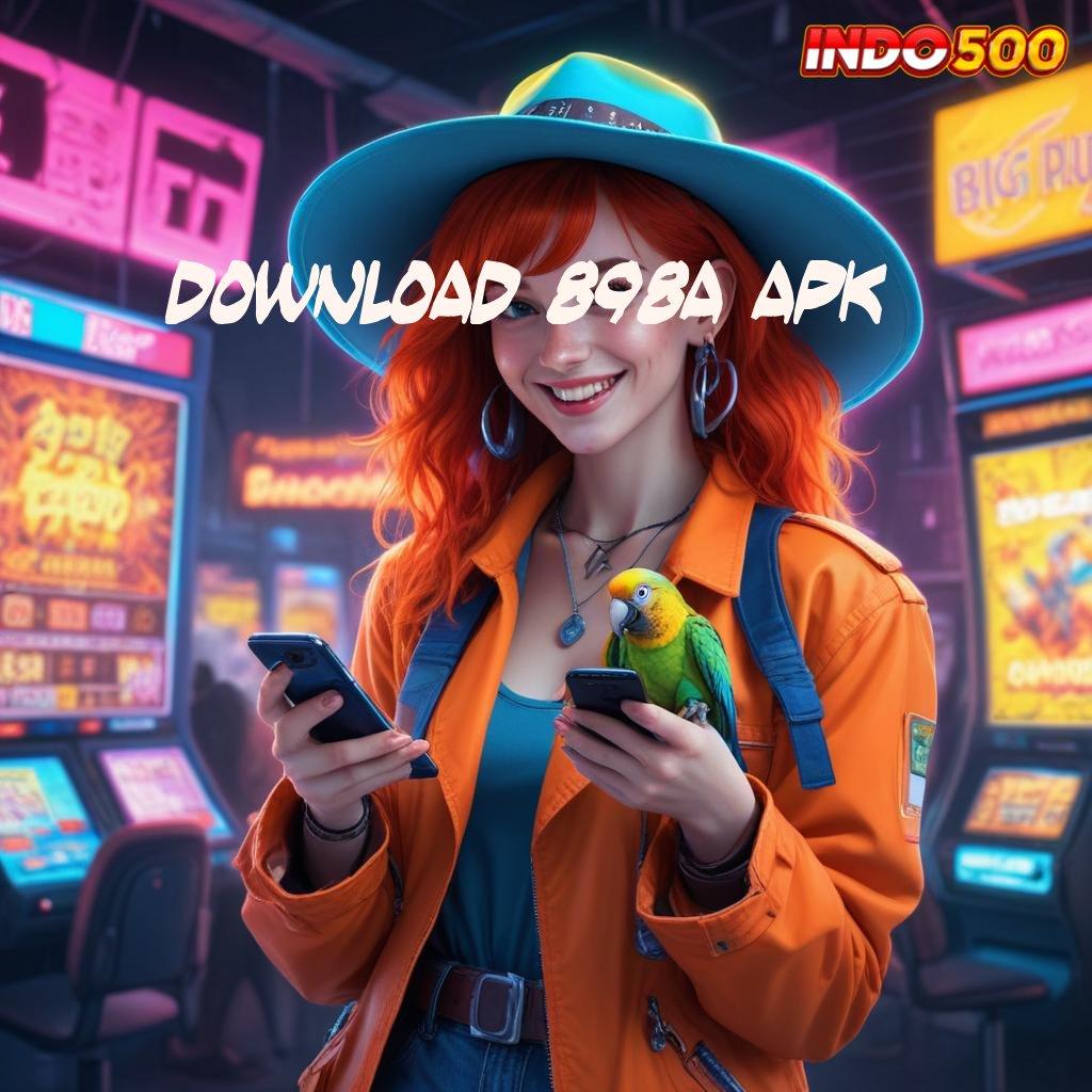 DOWNLOAD 898A APK ✷ sumber berkelanjutan dengan event spesial juara