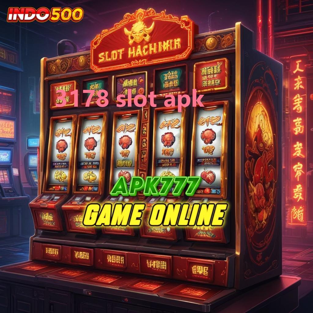 3178 SLOT APK ➤ Spin Hoki Dengan Pilihan Event Terbaru