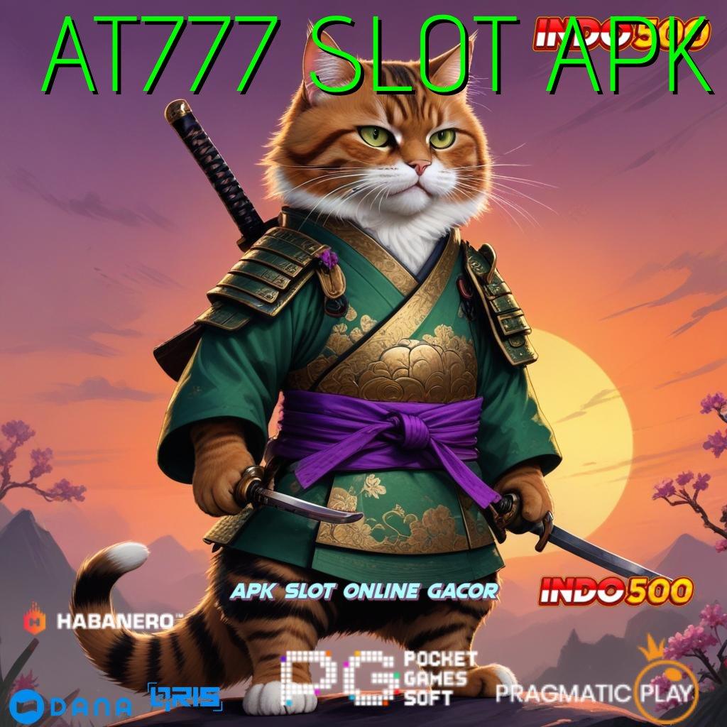 AT777 SLOT APK , info teruji bukan hoax info teruji