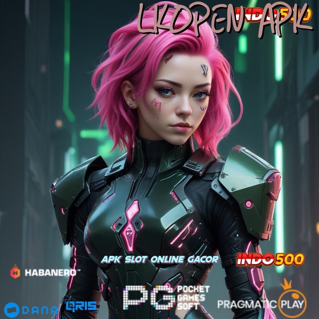 LKOPEN APK , harapan slot juara anti gagal!