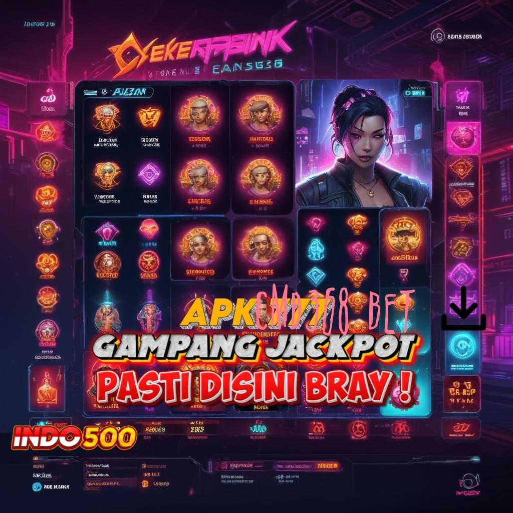 CMD368 BET 💥 rilis terbaru penuh keberuntungan instan