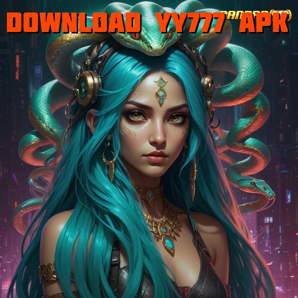 DOWNLOAD YY777 APK 🔥 Mudah Maxwin Permainan Sejalan