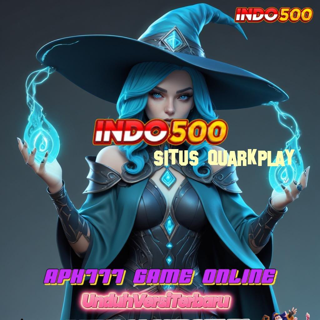 SITUS QUARKPLAY 🧡 Raih Keuntungan Maksimal dengan Pola Scatter Baru