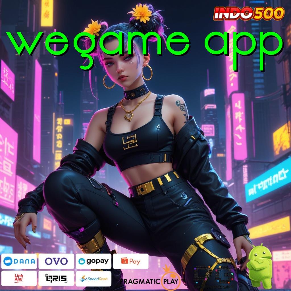 WEGAME APP akun slot pg soft gacor terbaik