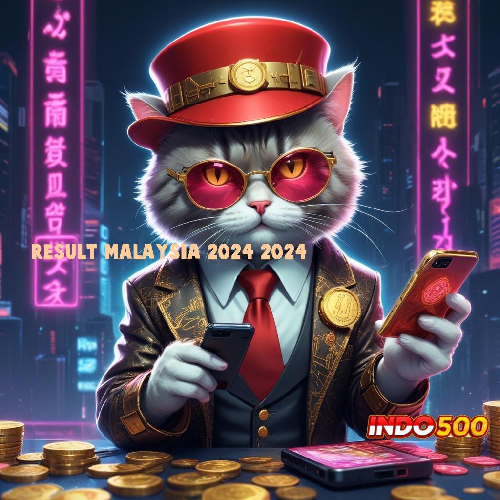 RESULT MALAYSIA 2024 2024 ® Langsung Maxwin Dengan Pola Gacor Terbaru