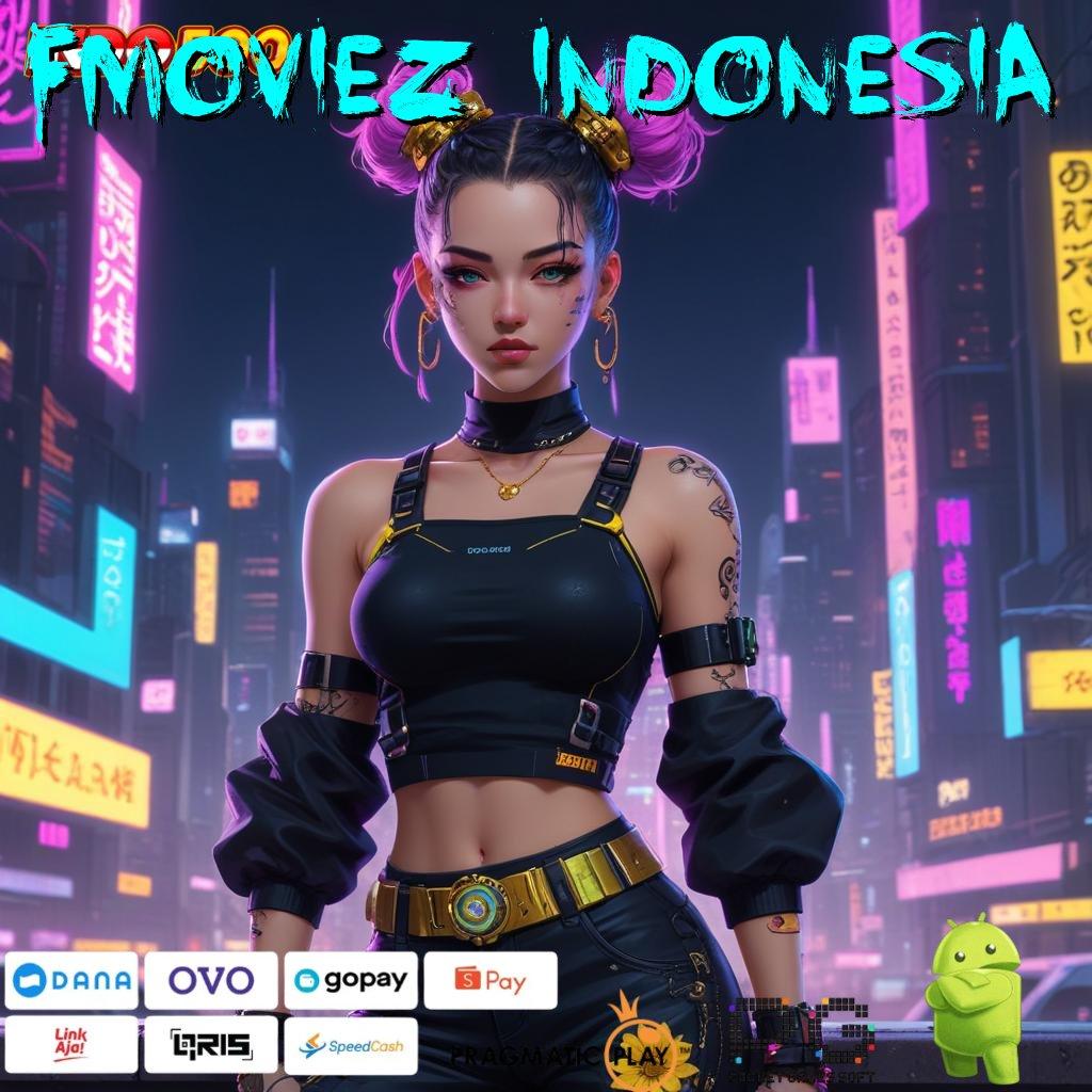 FMOVIEZ INDONESIA Versi Bonus Langsung Maksimal