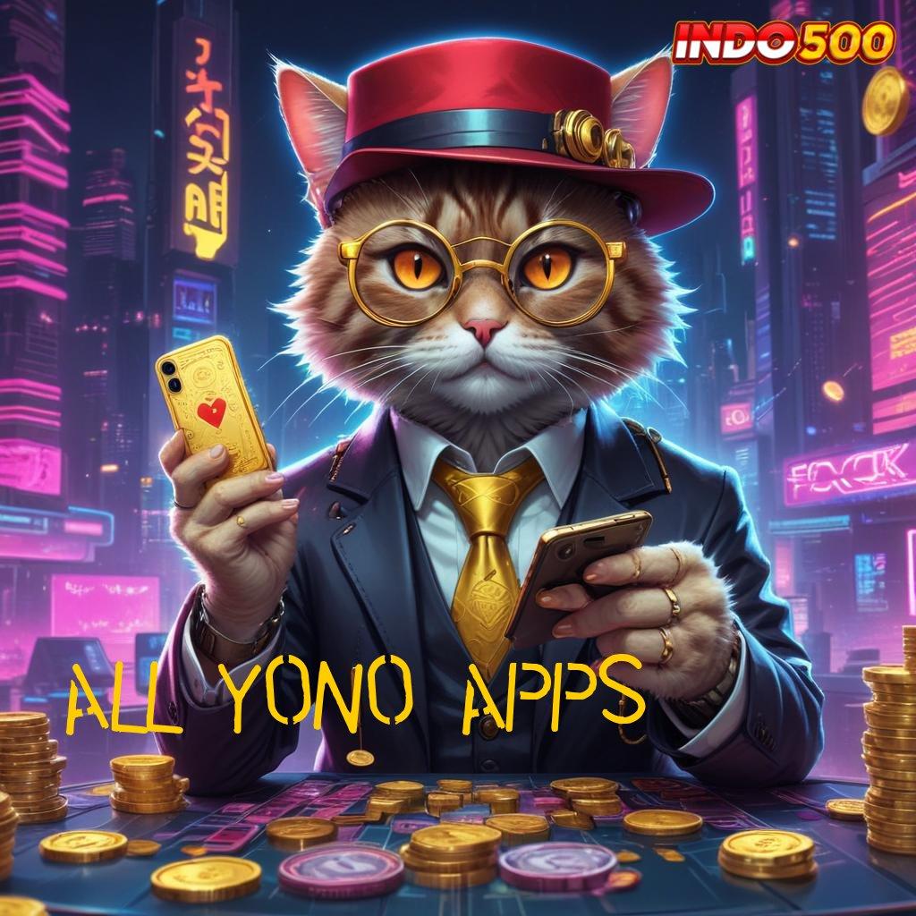 ALL YONO APPS 🎮 Prosesor Baru Untuk Portal Digital Masa Kini