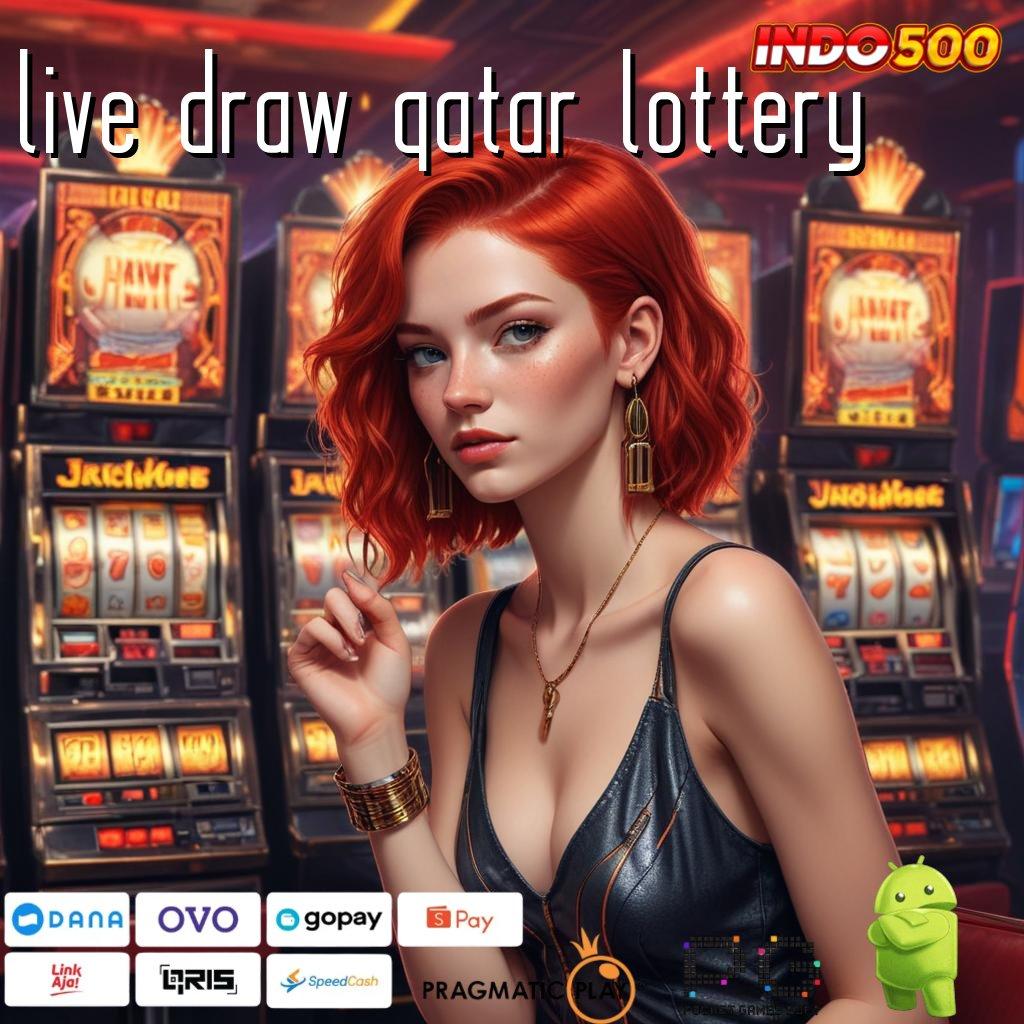 LIVE DRAW QATAR LOTTERY Dp Bni 5rb Cheat Koin Slot Apk