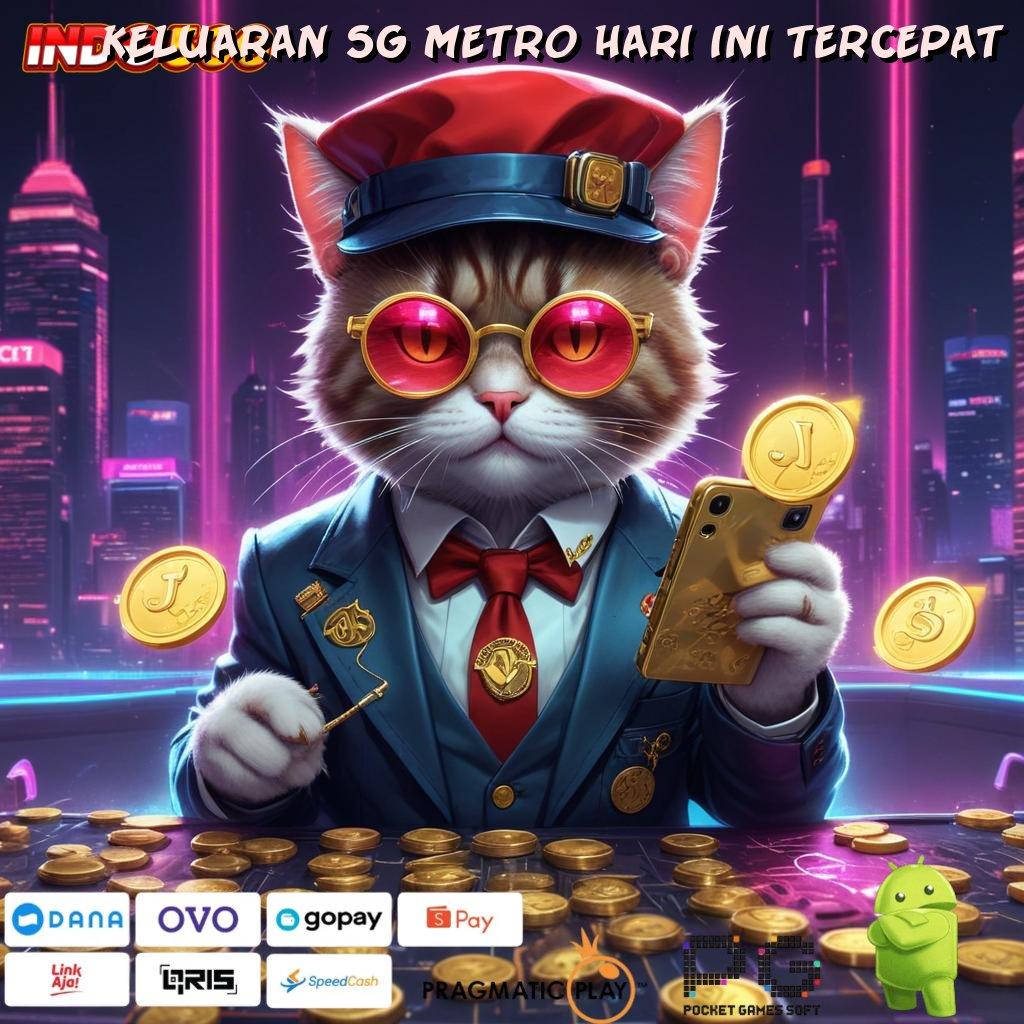 KELUARAN SG METRO HARI INI TERCEPAT Raih Jackpot Instan dengan Fitur Baru Hari Ini