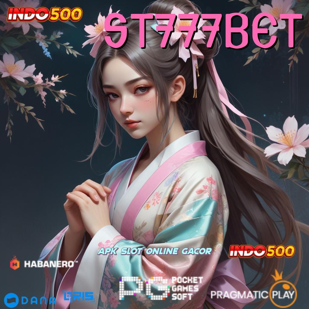 ST777BET ✅ Info Terbaru RTP Indonesia Ambil Apk Android