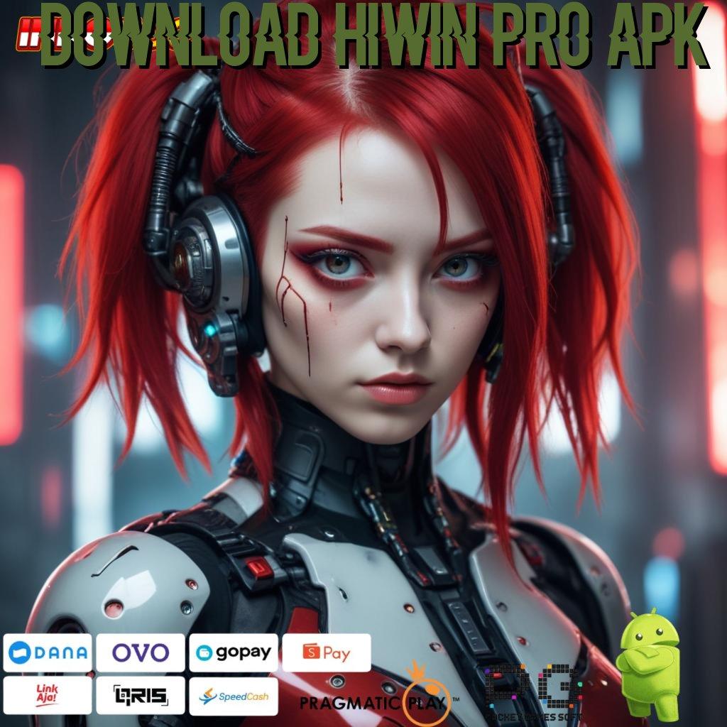 DOWNLOAD HIWIN PRO APK Versi Gacor Bonus Spektakuler