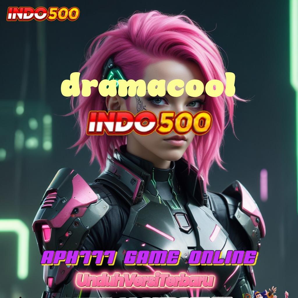 DRAMACOOL ➿ Pemenang Utuh Modal Receh Untuk Deposit Dana