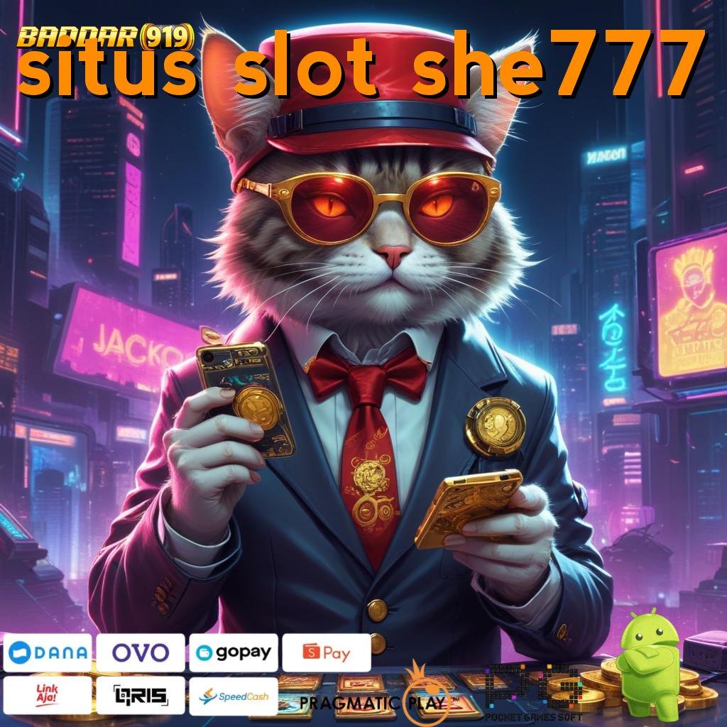 SITUS SLOT SHE777 , hadiah jackpot menanti untuk pemenang setor kilat