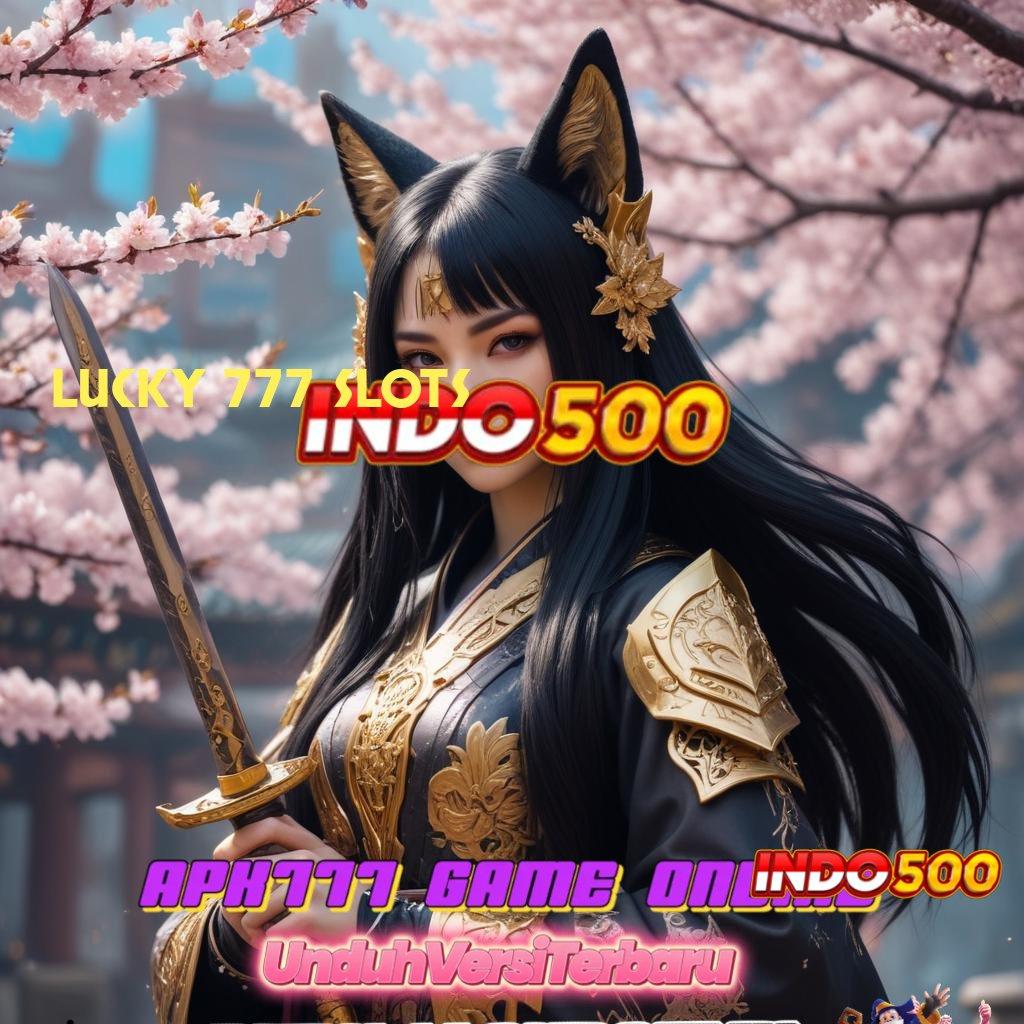 LUCKY 777 SLOTS ✅ sorotkanlah tempat pemungutan suara sistem integrasi