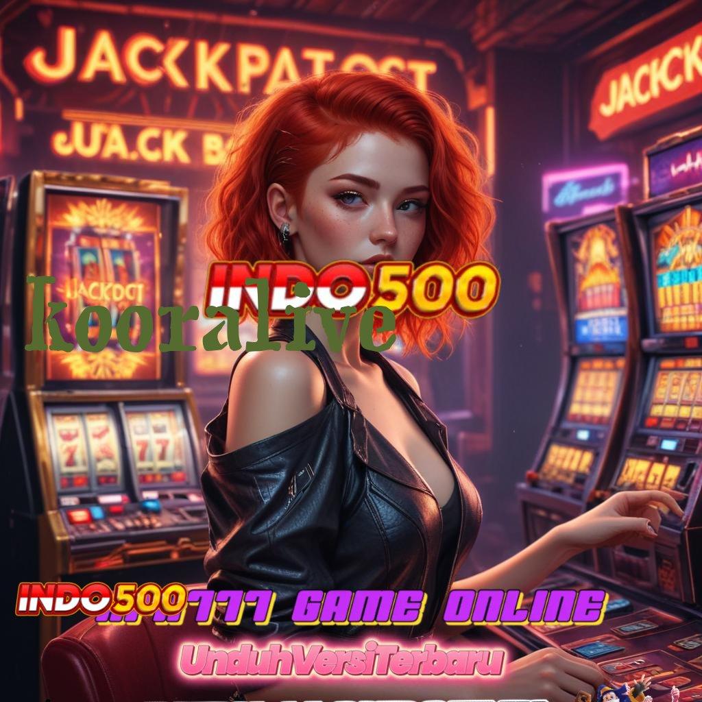 KOORALIVE 🥇 Bonus Maksimal Untuk Pemula