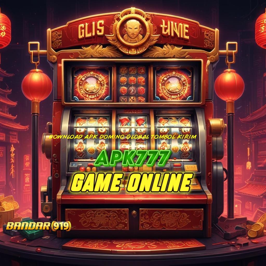 DOWNLOAD APK DOMINO GLOBAL TOMBOL KIRIM ♒ deposit ovo rtp update untuk semua