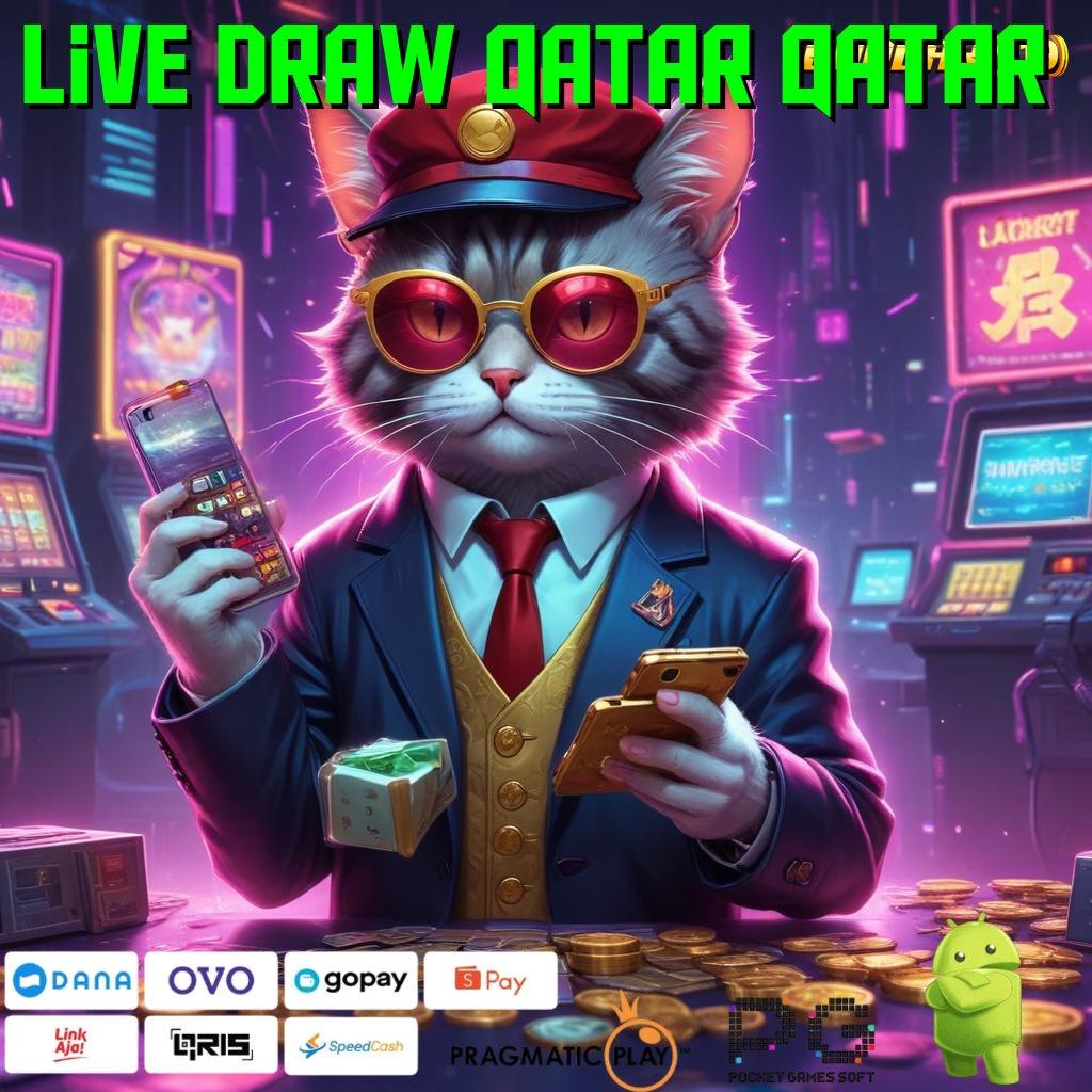 LIVE DRAW QATAR QATAR , Kumpulan Slot Gacor Jackpot Tanpa Henti