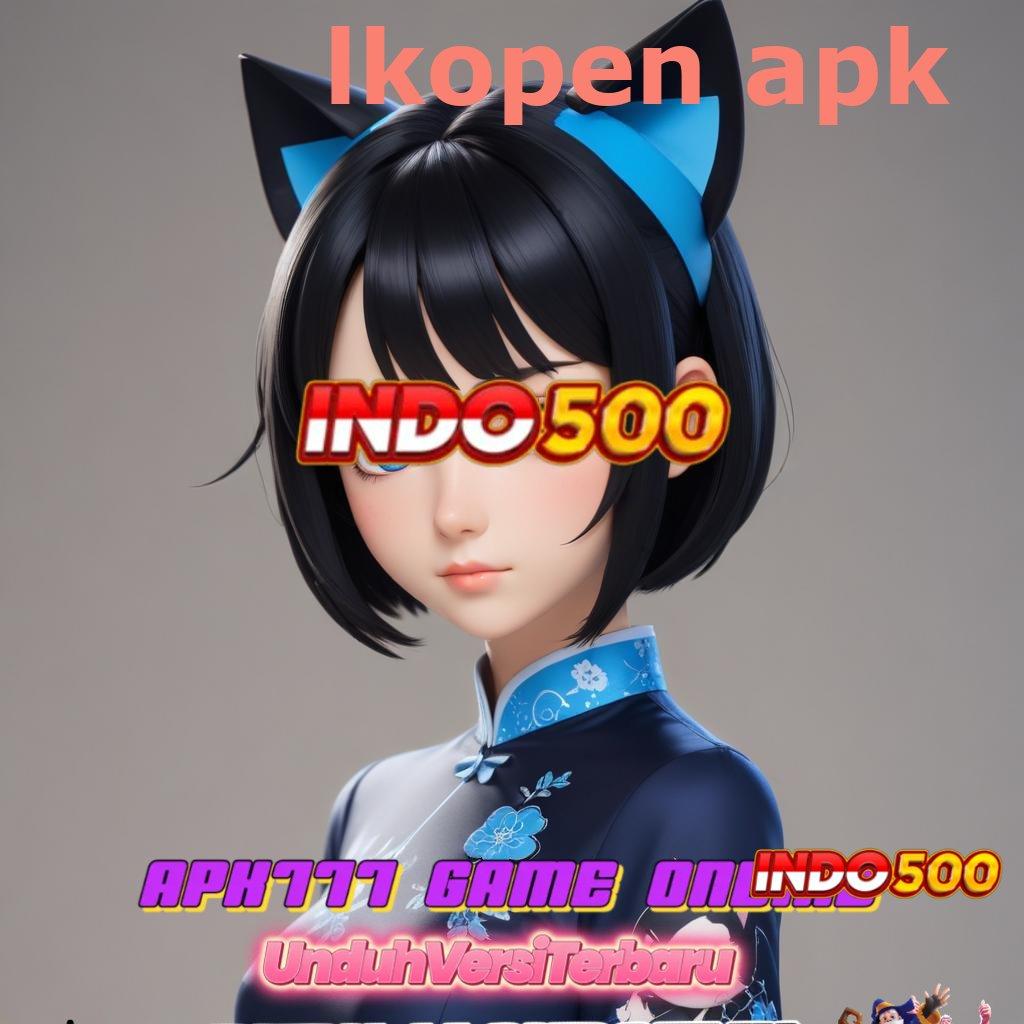 LKOPEN APK ➽ titik kontrol platform digital komponen titik akses tatanan