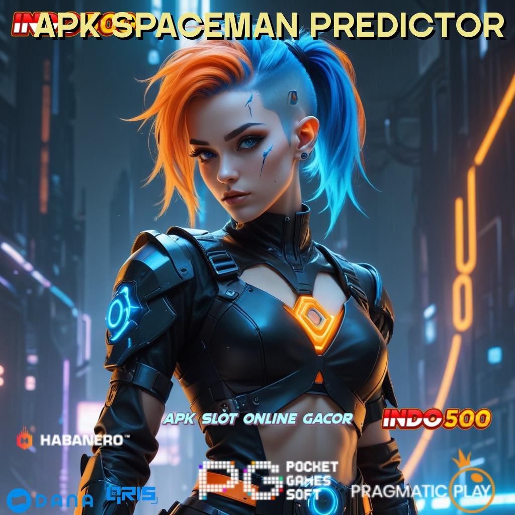 APK SPACEMAN PREDICTOR → slot cheat anti kalah