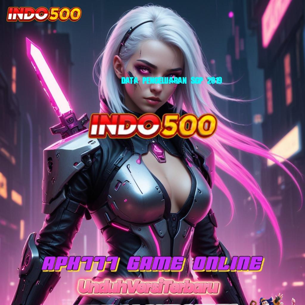 DATA PENGELUARAN SGP 2019 → Bonus APK Pembaruan 60