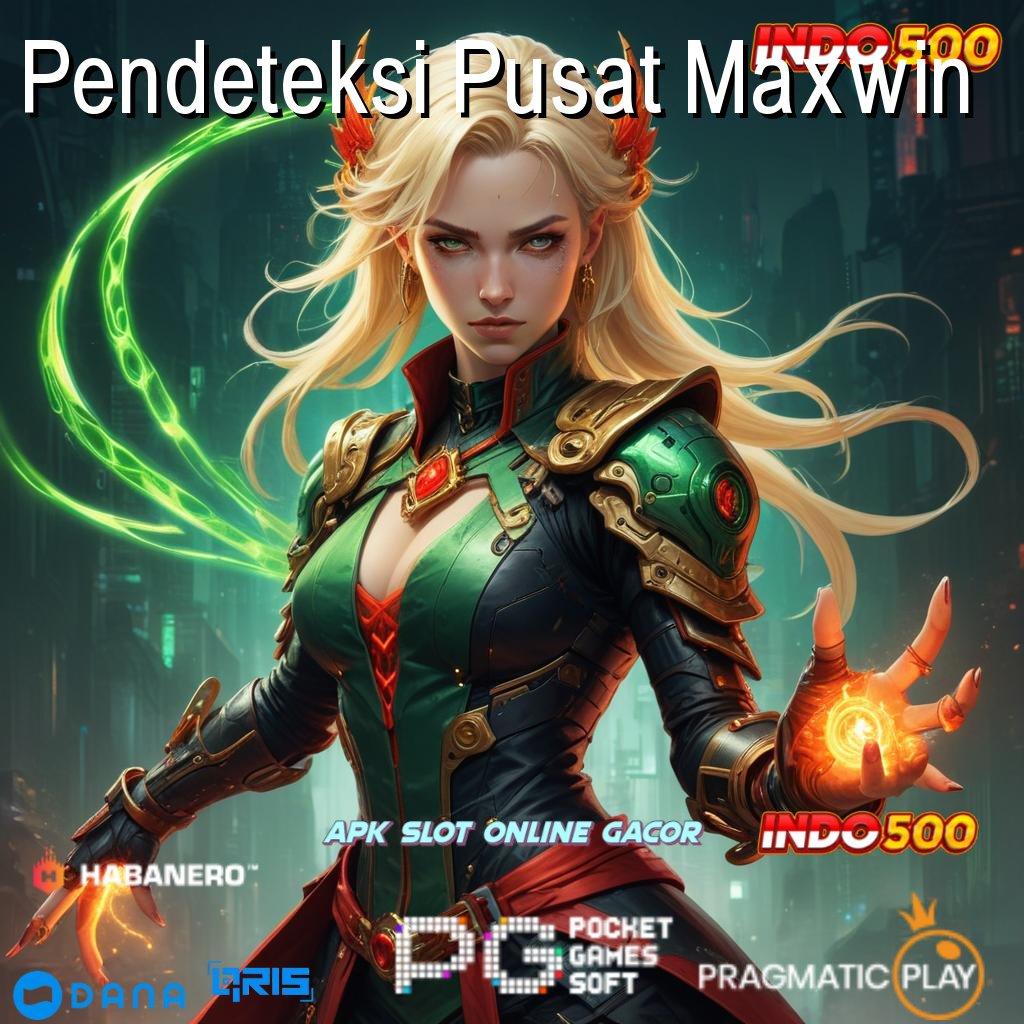 Pendeteksi Pusat Maxwin