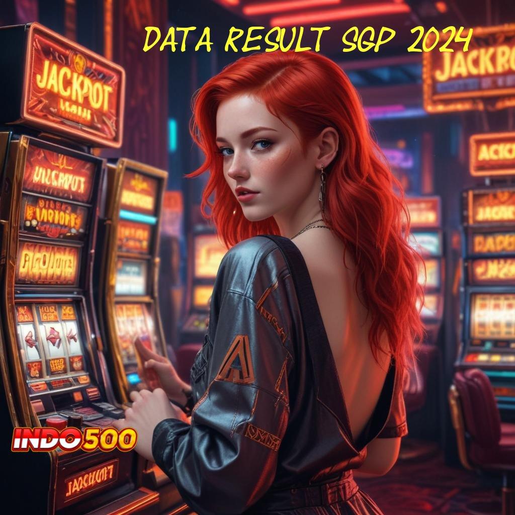 DATA RESULT SGP 2024 Mesin Gacor Rezeki Tiada Akhir Hari Ini