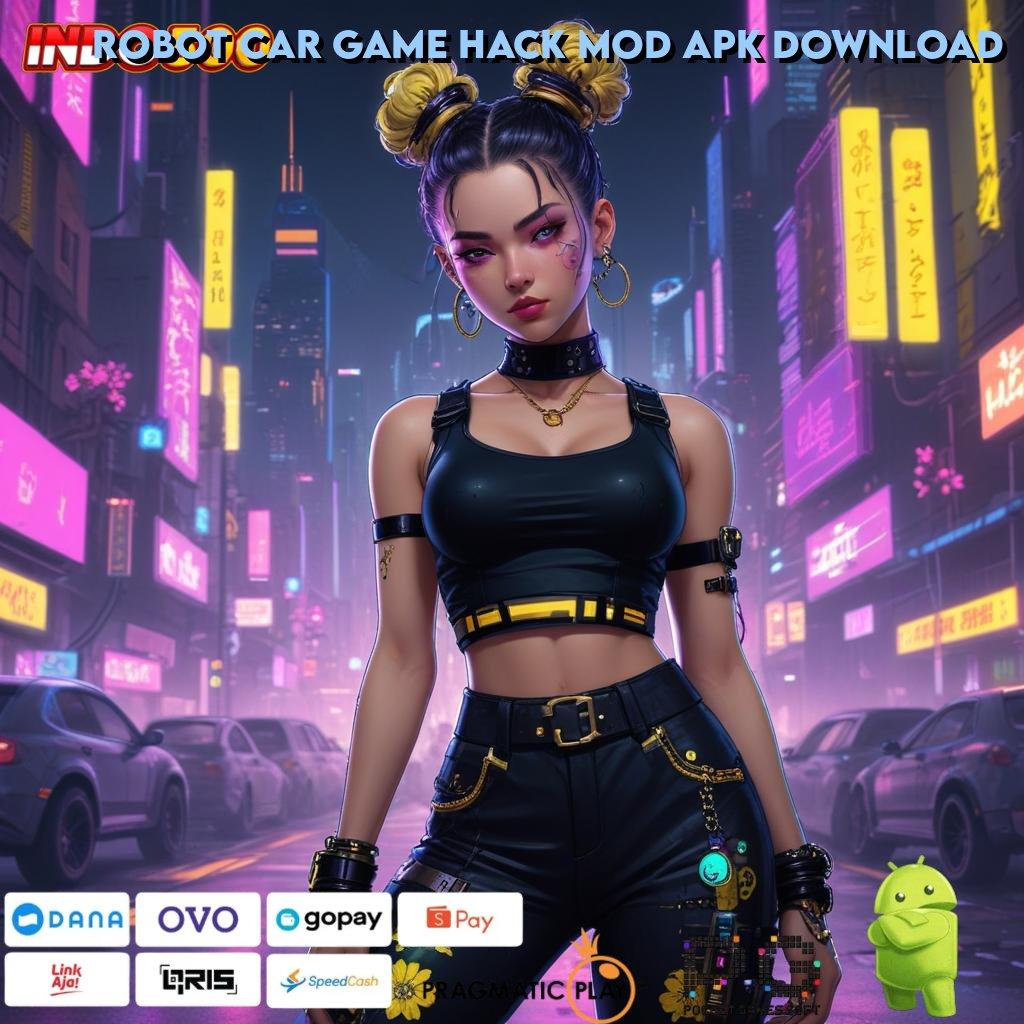 ROBOT CAR GAME HACK MOD APK DOWNLOAD pengecekan jackpot langsung wd gak susah